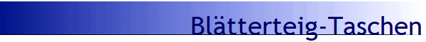 Bltterteig-Taschen