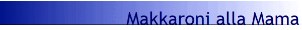 Makkaroni alla Mama