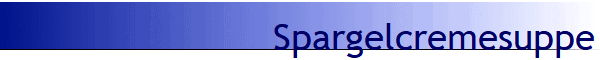 Spargelcremesuppe