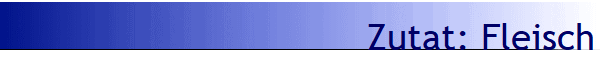 Zutat: Fleisch